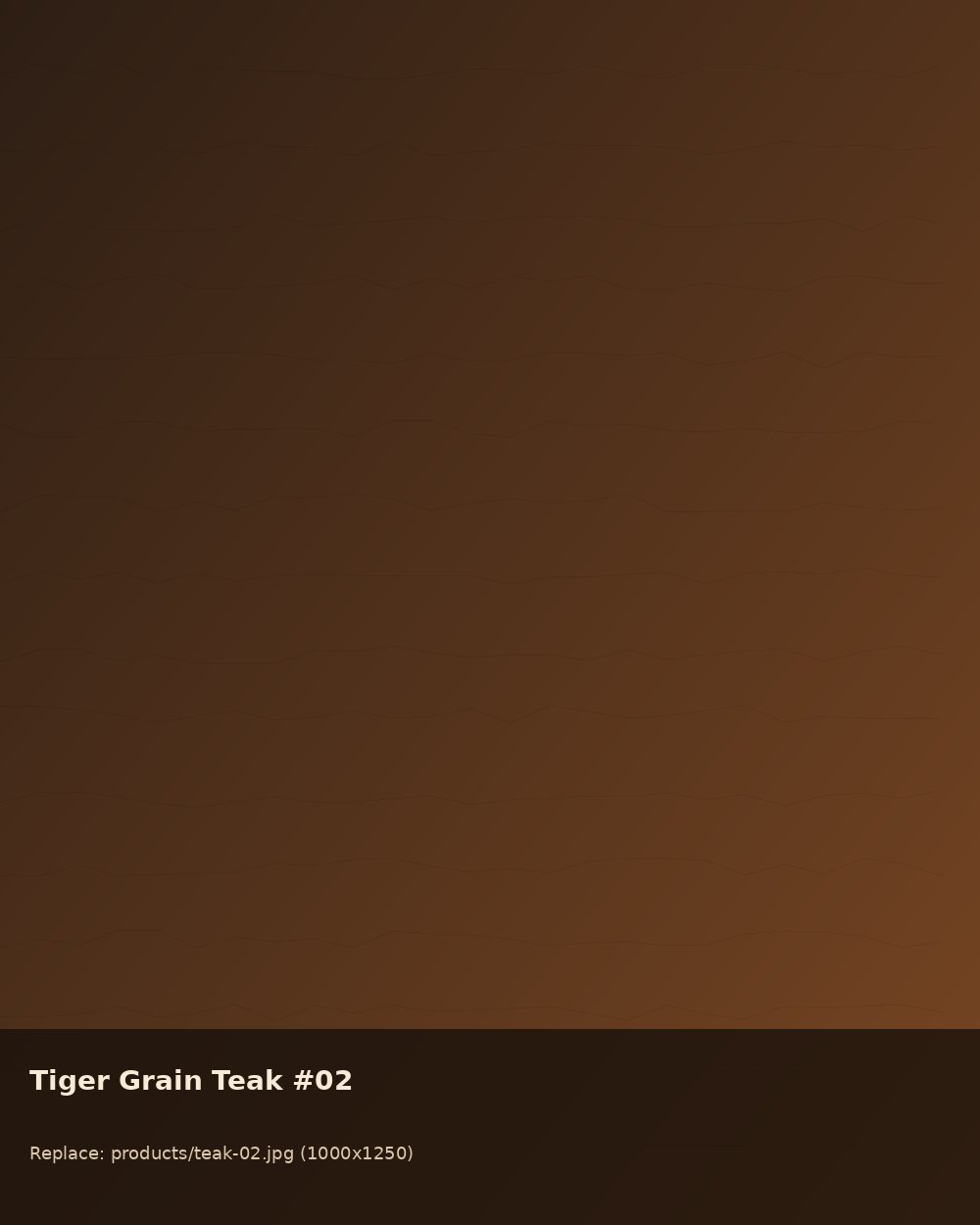 B.T Full Colour Teak Wood - Tiger Grain 02