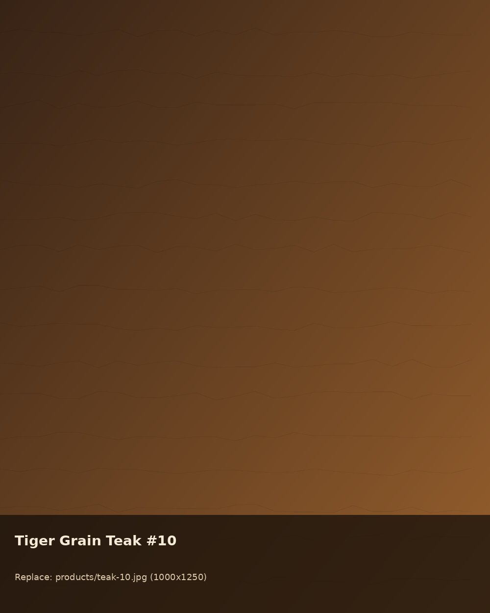 B.T Full Colour Teak Wood - Tiger Grain 10