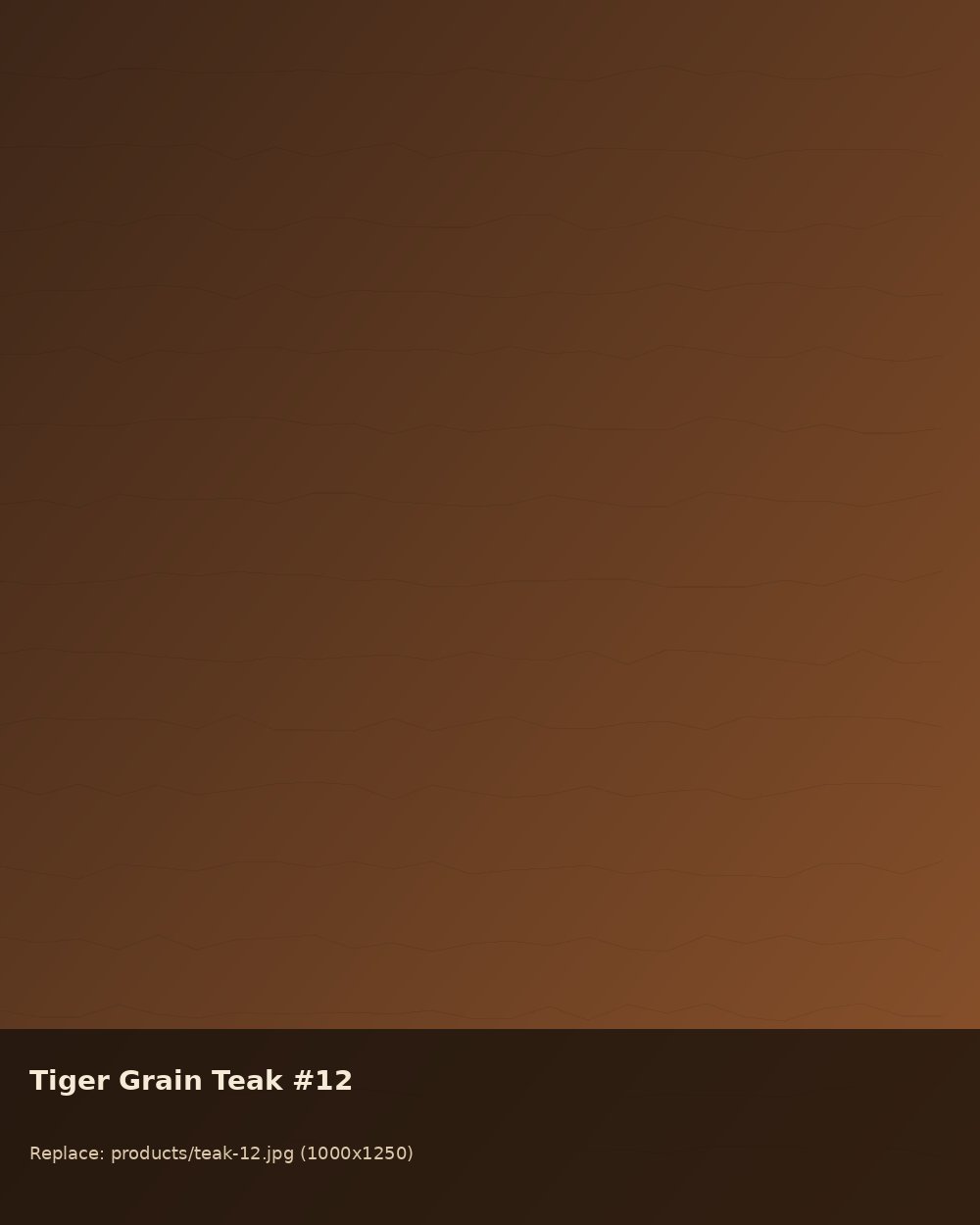 B.T Full Colour Teak Wood - Tiger Grain 12
